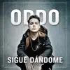 Oddo - Sigue Dándome - Single